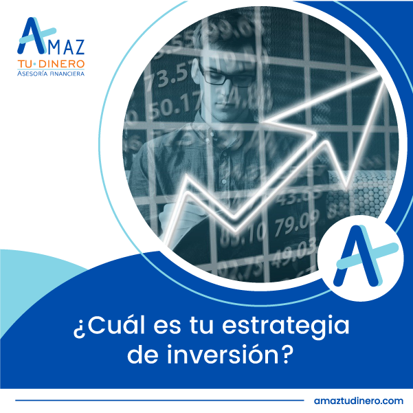 Lee más sobre el artículo ¿Cuál es tu estrategia de inversión?