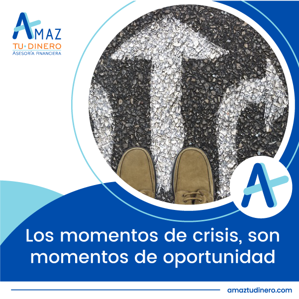 Lee más sobre el artículo Los momentos de crisis son momentos de oportunidad