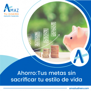 Lee más sobre el artículo Ahorro: tus metas sin sacrificar tu estilo de vida